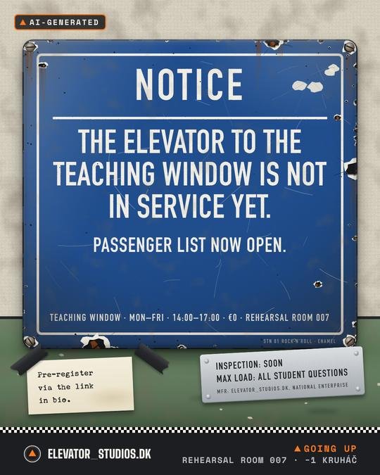 Official notice: the elevator to the Teaching Window isn’t in service yet. Elevator_Studios.DK visual, AI-generated.